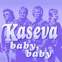 Kaseva – Baby, Baby