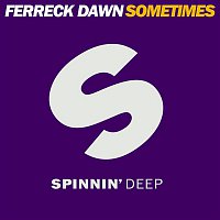 Ferreck Dawn – Sometimes