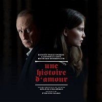 Une histoire d'amour (Musique originale du film composée par Etienne Daho)