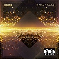 Common – The Dreamer, The Believer