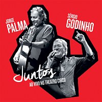 Sérgio Godinho, Jorge Palma – Juntos [Live]