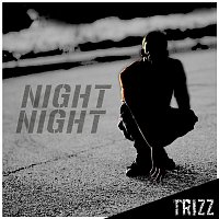 Trizz – Night Night