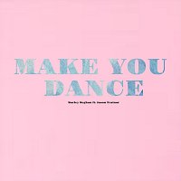 Marley Meghan, Jason Trainor – Make You Dance (feat. Jason Trainor)