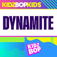 KIDZ BOP Kids – Dynamite