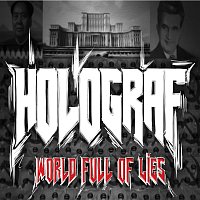 Holograf – World Full Of Lies