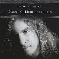 David Arkenstone – Echoes Of Light And Shadow