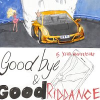 Goodbye & Good Riddance [5 Year Anniversary Edition]