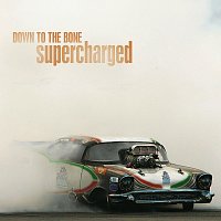 Down To The Bone – Supercharged