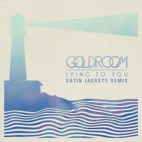 Goldroom – Lying To You [Satin Jackets Remix]
