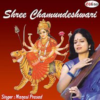 Manasi Prasad – Shree Chamundeshwari