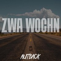 Autback – Zwa Wochn