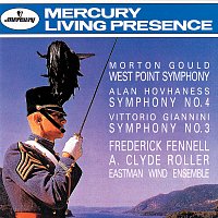 Eastman Wind Ensemble, Frederick Fennell, A Clyde Roller – Gould: West Point Symphony/Hovhaness: Symphony No.4/Giannini: Symphony No. 3