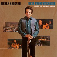 Merle Haggard – Okie From Muskogee [Live In Muskogee, Oklahoma/1969]