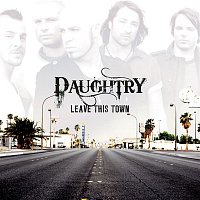 Daughtry – Leave This Town