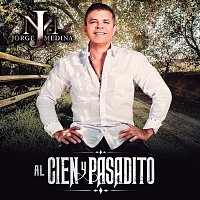 Jorge Medina – Al Cien Y Pasadito