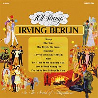 101 Strings Orchestra – The Best Loved Songs of Irving Berlin (Remastered from the Original Master Tapes)