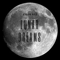 Stevie Fitz – Lunar Dreams
