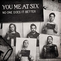 You Me At Six – No One Does It Better