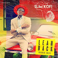 Slim Kofi – Lean Back [Radio Edit]