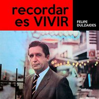 Recordar Es Vivir (Remasterizado)