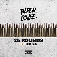 Paper Lovee – 25 Rounds (feat. Sada Baby)