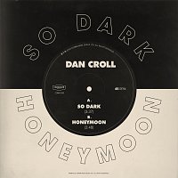 Dan Croll – So Dark / Honeymoon