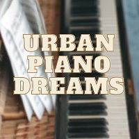 Klavierschuler, Piano Music Zone, Instrumental Music Cafe – Urban Piano Dreams