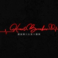 DaniLeigh – Heartbreaker