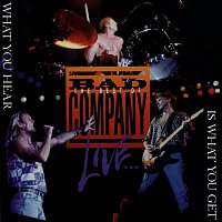 Bad Company – The Best Of Bad Company Live...What You Hear Is What You Get