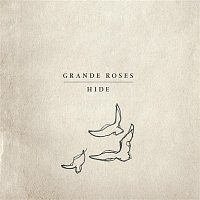 Grande Roses – Hide