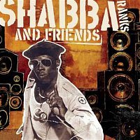 Shabba Ranks – Shabba Ranks and Friends