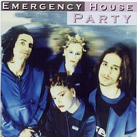 Emergency House – Emergency House Party