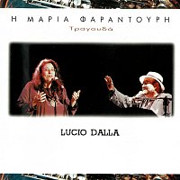 Maria Faradouri – I Maria Faradouri Tragoudai Lucio Dalla