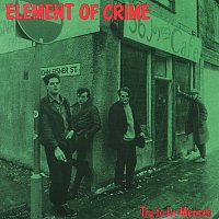Element Of Crime – Try To Be Mensch