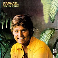 Raphael – Sin un Adios