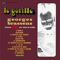 Le Gorille - Chansons Pas Pour Toutes Les Oreilles