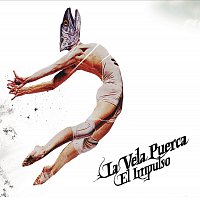 La Vela Puerca – El Impulso