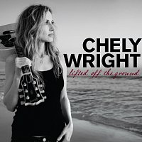 Chely Wright – Lifted Off The Ground