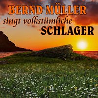 Přední strana obalu CD Bernd Müller singt volkstümliche Schlager