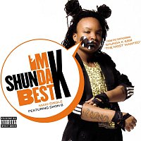 Shunda K – I'm Da Best