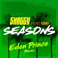 Shaggy, OMI – Seasons (Eden Prince Remix)