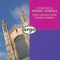 Choir of King's College, Cambridge, Stephen Cleobury – Howells: Choral Music