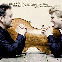 Julian Steckel, Paul Rivinius – Mendelssohn: Works for Cello and Piano