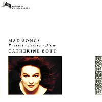 Catherine Bott – Mad Songs