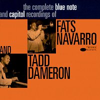 Fats Navarro, Tadd Dameron – The Complete Blue Note and Capitol Recordings