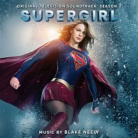 Blake Neely – Supergirl: Season 2 (Original Television Soundtrack)
