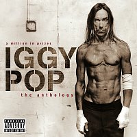Iggy Pop – A Million In Prizes: Iggy Pop Anthology
