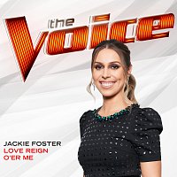 Jackie Foster – Love Reign O’er Me [The Voice Performance]