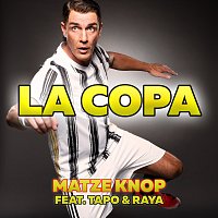 Matze Knop, Tapo & Raya – La Copa