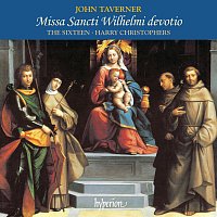 Taverner: Missa Sancti Wilhelmi & Other Sacred Music